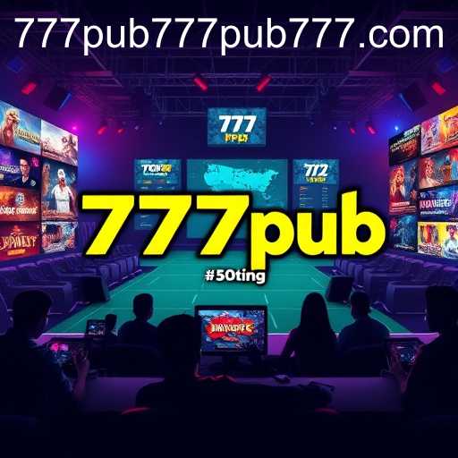 The Rise of 777pub: Revolutionizing Online Gaming